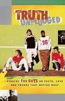Truth Unplugged: Guys 1