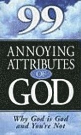 bokomslag 99 Annoying Attributes of God