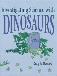 bokomslag Investigating Science with Dinosaurs