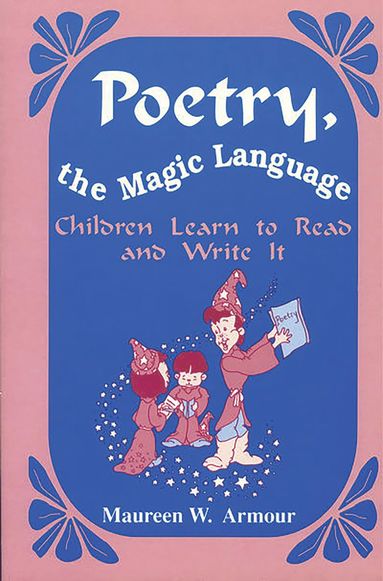 bokomslag Poetry, the Magic Language