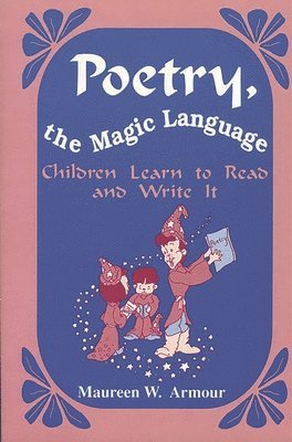 Maureen W. Armour, Maureen Armour - Poetry, the Magic Language, Häftad