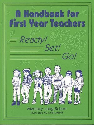 A Handbook for First Year Teachers 1