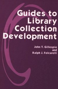 bokomslag Guides to Library Collection Development