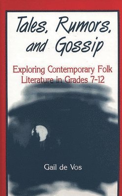 Gail de Vos - Tales, Rumors, and Gossip, Inbunden