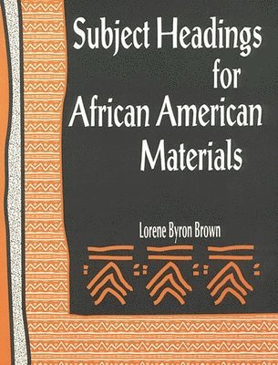 bokomslag Subject Headings for African American Materials