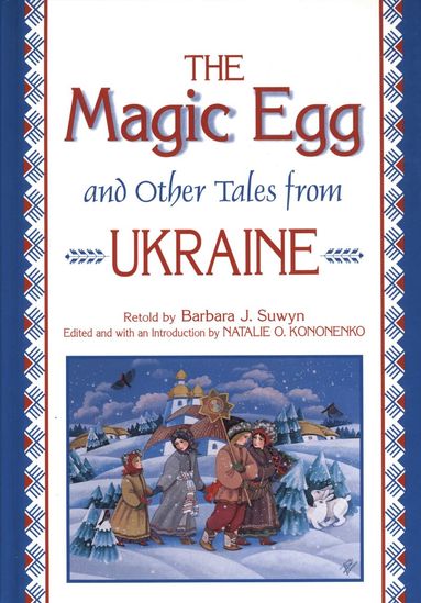 Barbara J. Suwyn - Magic Egg and Other Tales from Ukraine, Inbunden