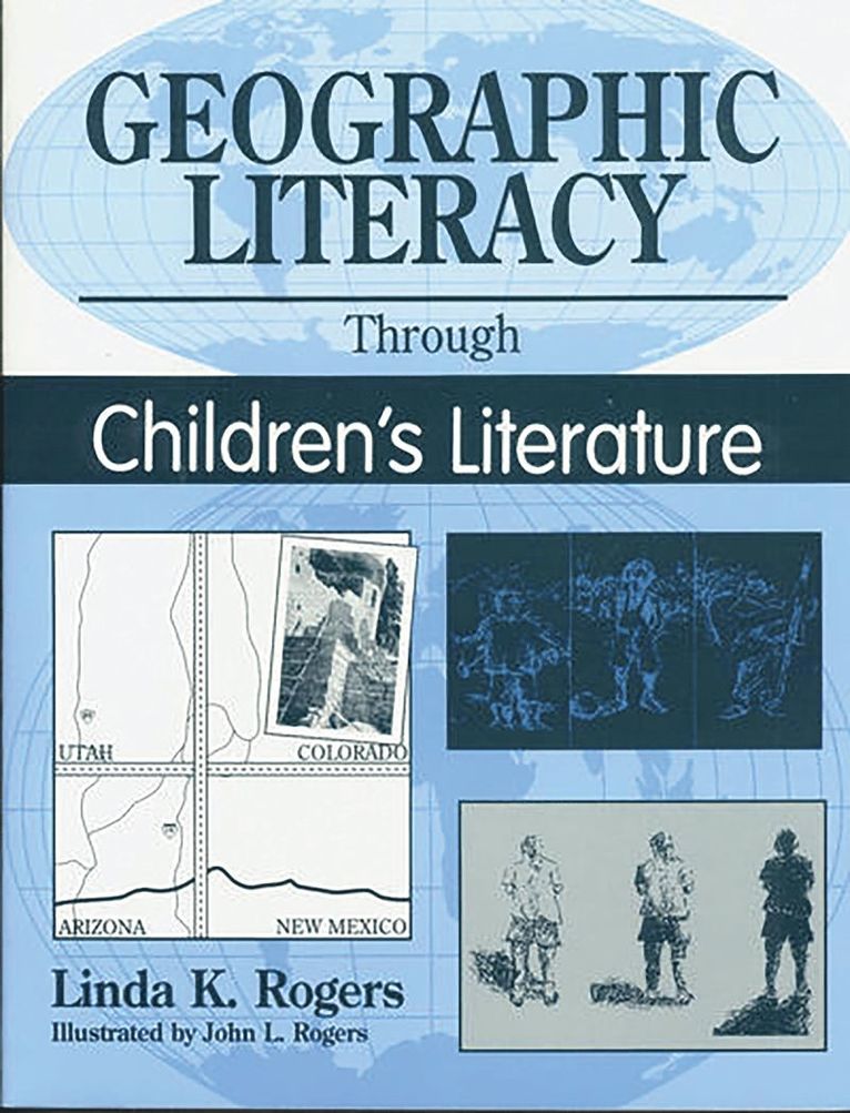 Linda K. Rogers - Geographic Literacy Through Children's Literature, Häftad