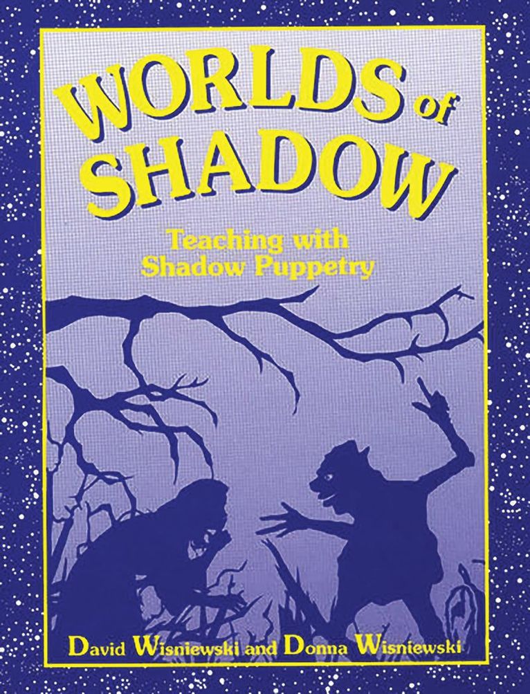 David Wisniewski, Donna Wisniewski - Worlds of Shadow, Häftad