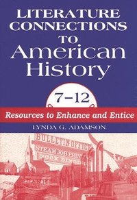 bokomslag Literature Connections to American History 712