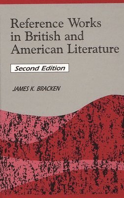 Reference Works in British and American Literature, 2nd Edition 1