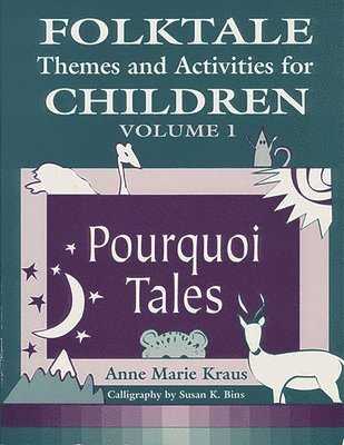 Folktale Themes and Activities for Children, Volume 1 1