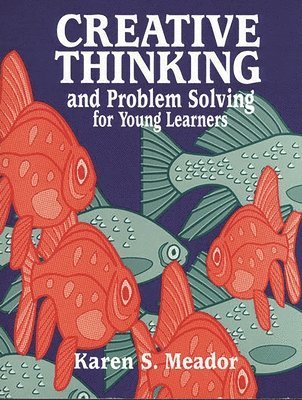Creative Thinking and Problem Solving for Young Learners 1