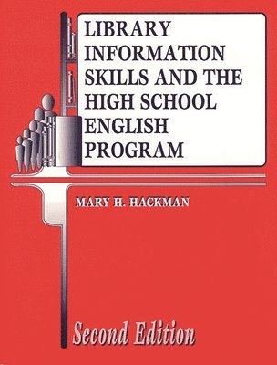 Library Information Skills and the High School English Program 1