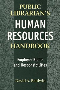 bokomslag The Public Librarian's Human Resources Handbook