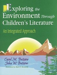 bokomslag Exploring the Environment Through Children's Literature