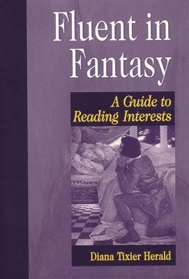 Diana Tixier Herald - Fluent in Fantasy, Inbunden