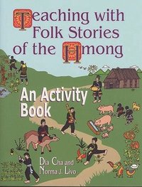 bokomslag Teaching with Folk Stories of the Hmong