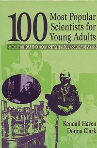 bokomslag 100 Most Popular Scientists for Young Adults