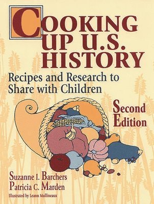 Suzanne I. Barchers, Patricia Marden - Cooking Up U.S. History, Häftad