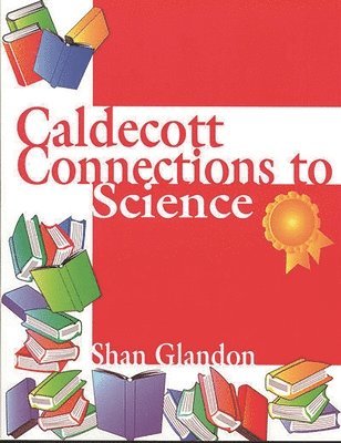 bokomslag Caldecott Connections to Science