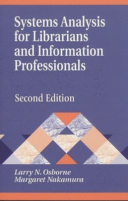 Systems Analysis for Librarians and Information Professionals, 2nd Edition 1