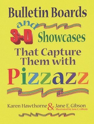 Bulletin Boards and 3-D Showcases That Capture Them with Pizzazz 1