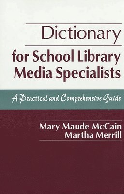 Dictionary for School Library Media Specialists 1