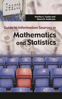 bokomslag Guide to Information Sources in Mathematics and Statistics
