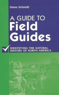 A Guide to Field Guides 1