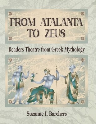 Suzanne I. Barchers - From Atalanta to Zeus, Häftad