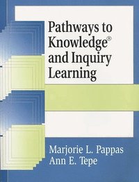 bokomslag Pathways to Knowledge and Inquiry Learning