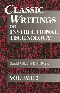 bokomslag Classic Writings on Instructional Technology