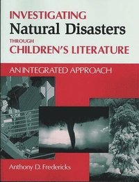 bokomslag Investigating Natural Disasters Through Children's Literature