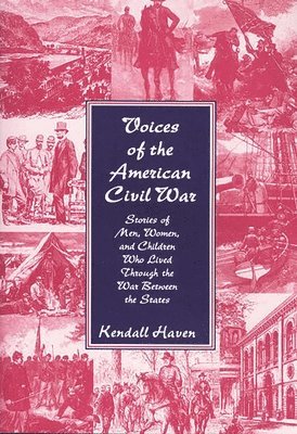 Kendall Haven - Voices of the American Civil War, Häftad