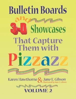 bokomslag Bulletin Boards and 3-D Showcases That Capture Them with Pizzazz , Volume 2