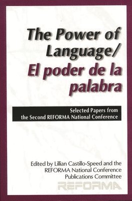 Lilliam Castillo-Speed, REFORMA, Lillian Castillo-Speed, Reforma - Power of Language/El poder de la palabra, Häftad