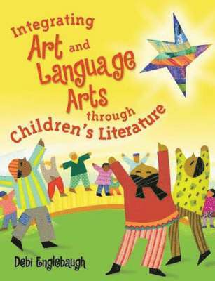 Integrating Art and Language Arts Through Children's Literature