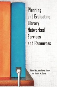 bokomslag Planning and Evaluating Library Networked Services and Resources