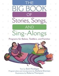 bokomslag The BIG Book of Stories, Songs, and Sing-Alongs