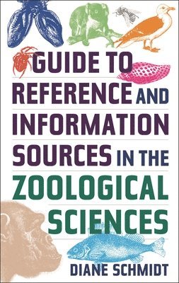 Guide to Reference and Information Sources in the Zoological Sciences 1