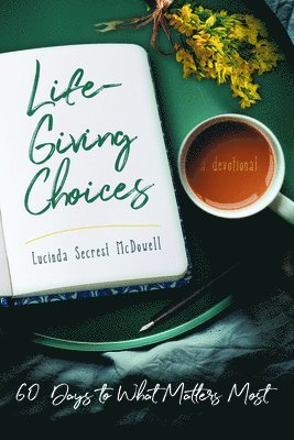 Life-Giving Choices 1