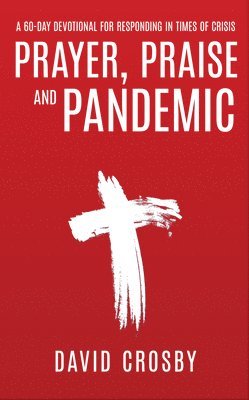 Prayer, Praise and Pandemic 1