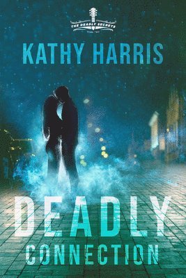 Kathy Harris, Kathy, Harris - Deadly Connection, Häftad