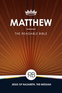 bokomslag The Readable Bible: Matthew