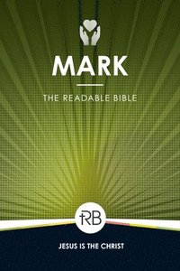 bokomslag The Readable Bible: Mark