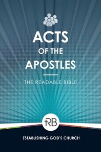 bokomslag The Readable Bible: Acts