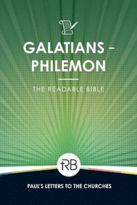 bokomslag The Readable Bible: Galatians - Philemon
