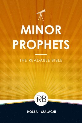 The Readable Bible: Minor Prophets 1