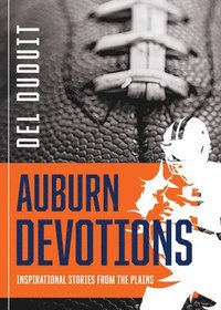 bokomslag Auburn Devotions: Inspirational Stories from the Plains