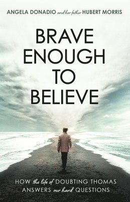 Brave Enough to Believe 1